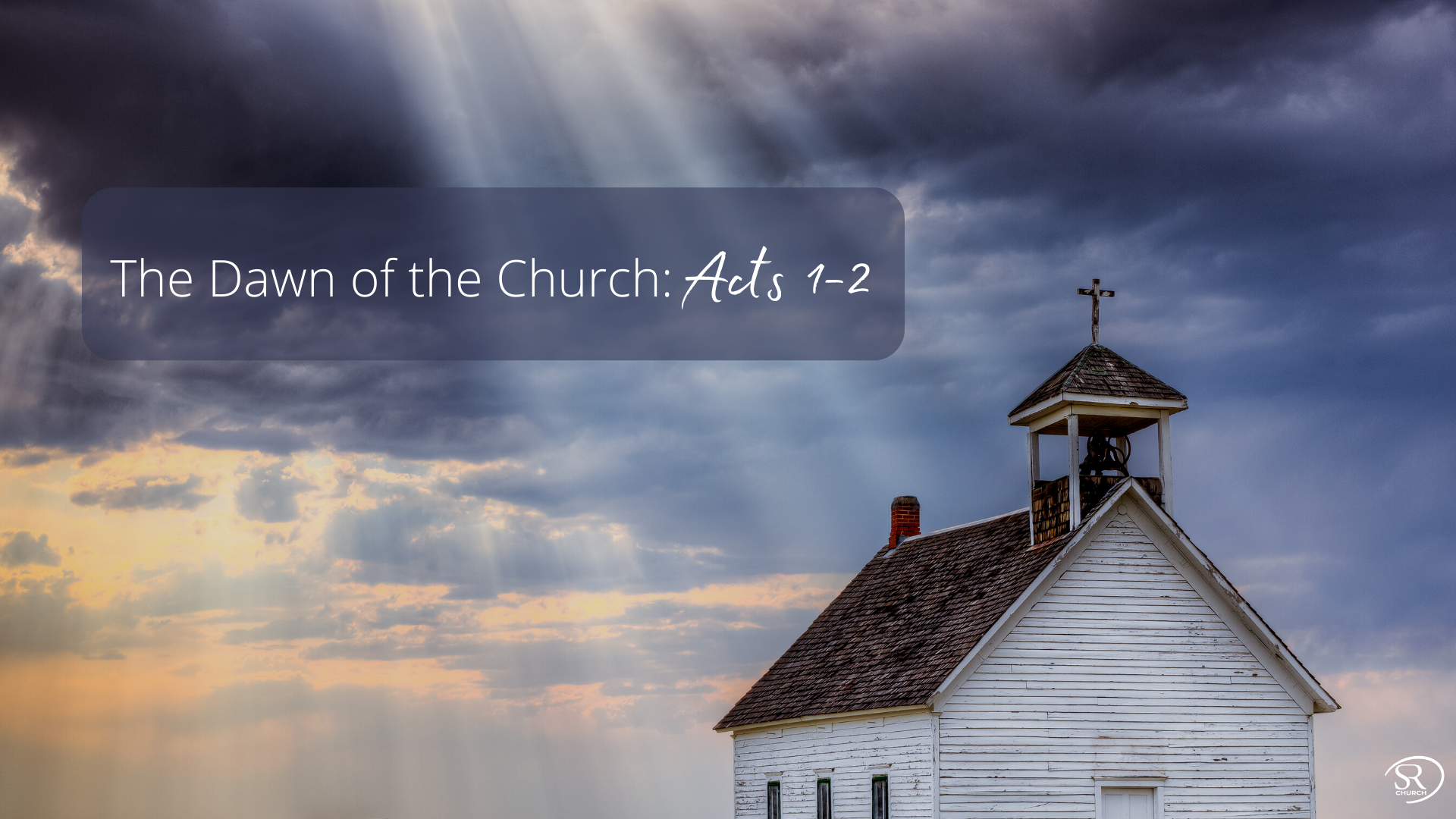 The Dawn of the Church: Acts 1-2